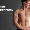 Mastering Muscle Hypertrophy: The Major Fitness Guide to Building Strength & Size