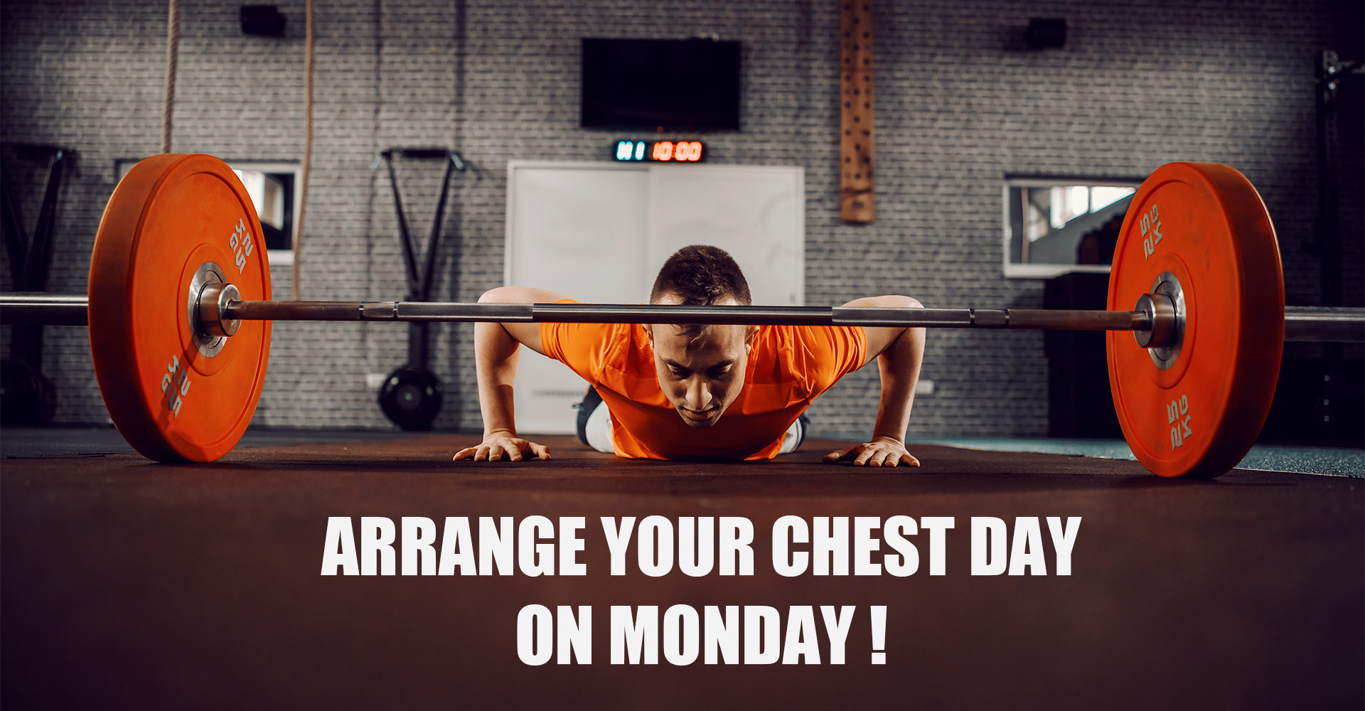 Arrange Your Chest Day on Monday - Fitness Tips and Workout Plan