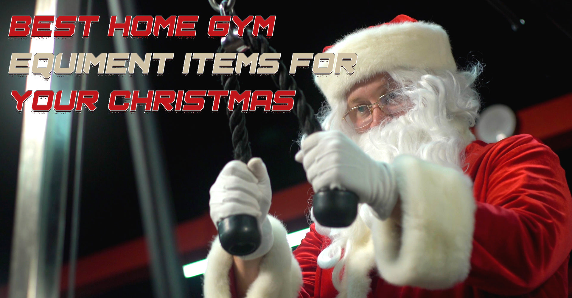 Best Home Gym Equiment Items for Your Christmas