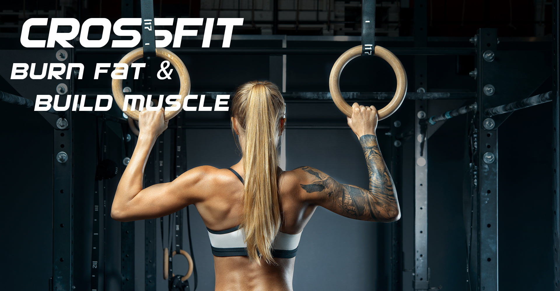 Crossfit: Build Muscle, Strength and Burn Fat