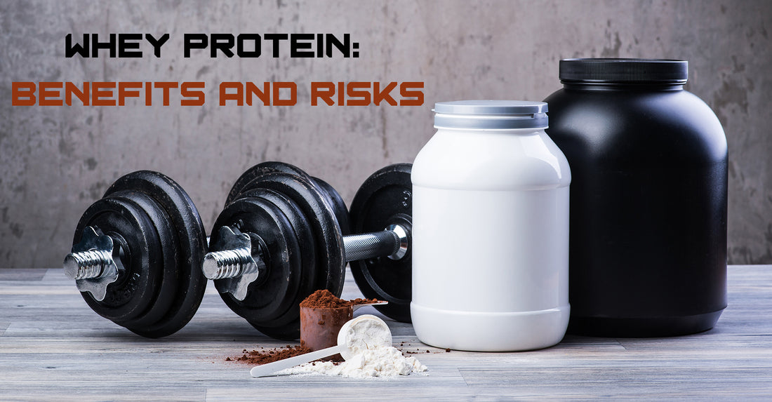 Whey Protein: Benefits and Risks