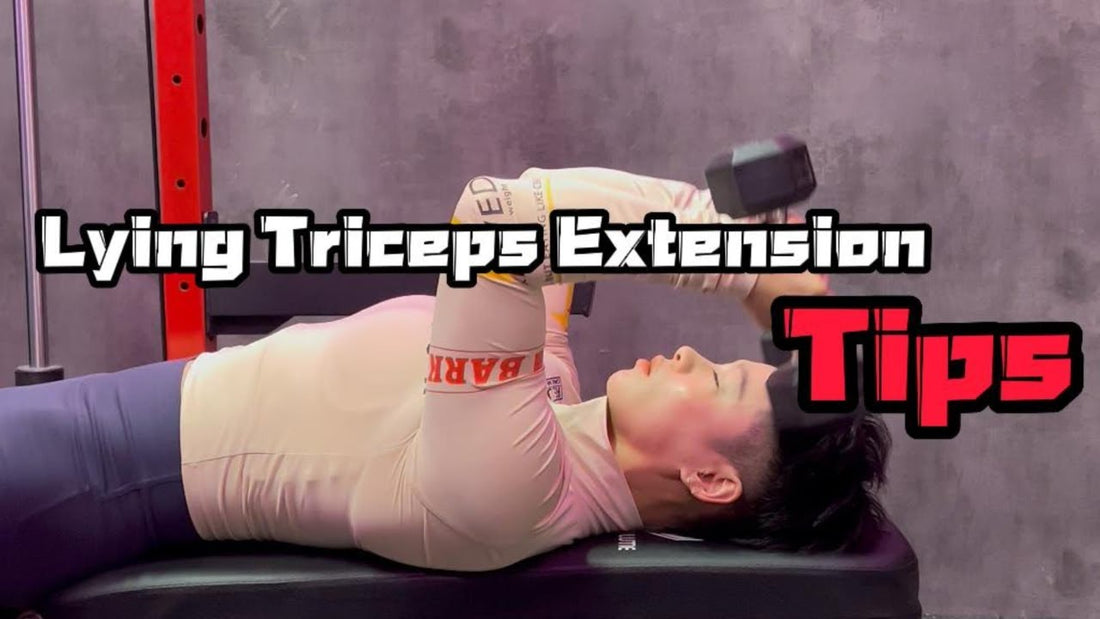 Lying Triceps Extension Tips